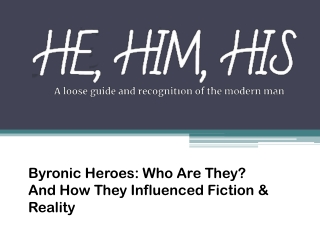 Byronic Heroes: Who Are They? And How They Influenced Fiction & Reality