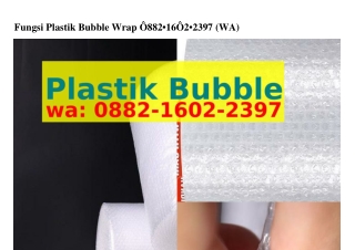 Fungsi Plastik Bubble Wrap 088ᒿ~IϬ0ᒿ~ᒿᣮᑫ7[WhatsApp]