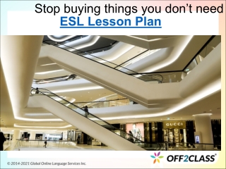 AN ESL LESSON PLAN ON CONSUMERISM AND CONSUMPTION