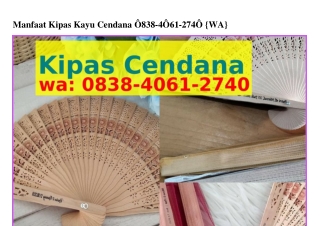 Manfaat Kipas Kayu Cendana Ö838.ᏎÖ61.27ᏎÖ(whatsApp)