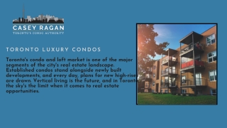 Toronto Luxury Condos  Casey Ragan