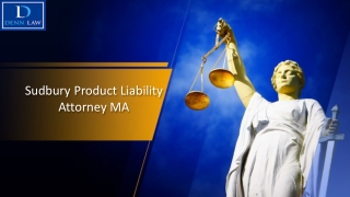 Sudbury Product Liability Attorney MA