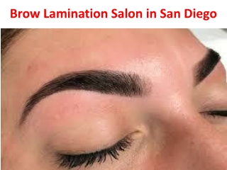 Brow Lamination Salon in San Diego