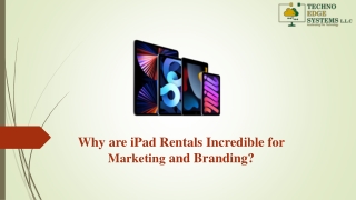 Why are iPad Rentals Incredible for Marketing and Branding?