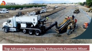 Top Advantages of Choosing Volumetric Concrete Mixer