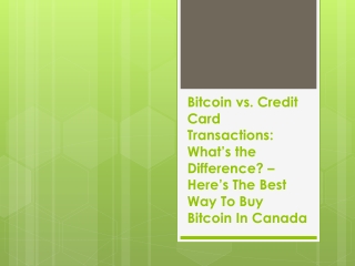 Bitcoin vs. Credit Card Transactions What’s the Difference  Here’s The Best Way To Buy Bitcoin In Canada