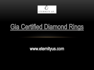 Shop Best GIA Certified Diamond Rings Online  - www.eternityus.com