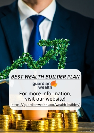 Best Wealth Builder Plan | Grow Your Money - GuardianWealth