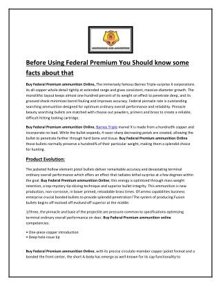 Before Using Federal Premium You Should know some facts about that