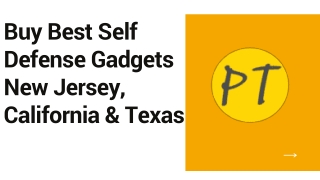 Buy Best Self Defense Gadgets New Jersey, California & Texas