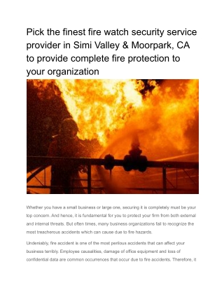 Pick the finest fire watch security service provider in Simi Valley & Moorpark, CA to provide complete fire protection t