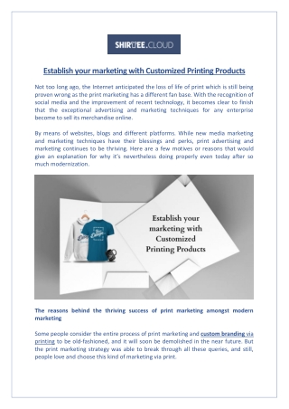 Establish your marketing with Customized Printing Products