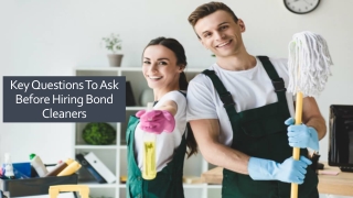 Key Questions To Ask Before Hiring Bond Cleaners
