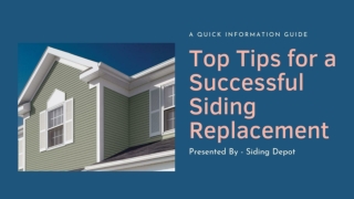 Top Tips for a Successful Siding Replacement