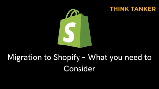 Migration to Shopify – What you need to Consider (1)