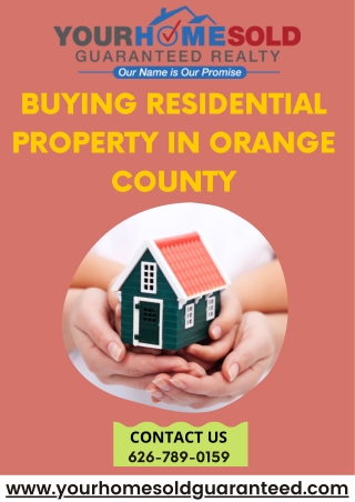 Buying residential property in Orange County|Your Home Sold Guaranteed Realty