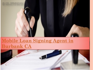 DB Mobile Notary-Mobile Loan Signing Agent in Burbank CA