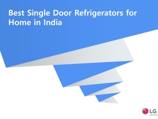 Best Single Door Refrigerators for Home in India