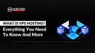 What Is VPS Hosting? Everything You Need To Know And More