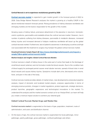 Cortical Necrosis is set to experience revolutionary growth by 2028