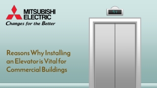 Reasons Why Installing an Elevator is Vital for Commercial Buildings