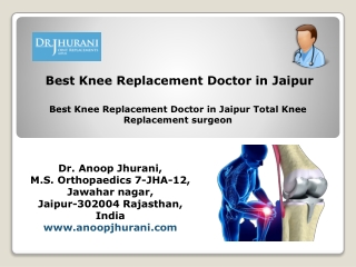 Best Knee Replacement Doctor in Jaipur Total Knee Replacement surgeon