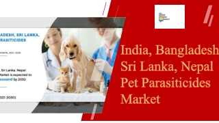 India, Bangladesh, Sri Lanka, Nepal Pet Parasiticides Market