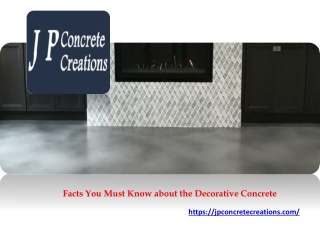 Facts You Must Know about the Decorative Concrete