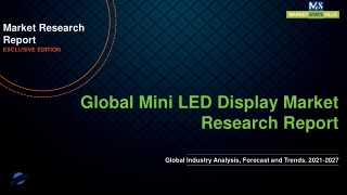 Mini LED Display Market To See Stunning Growth by 2027