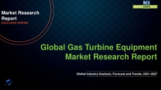 Gas Turbine Equipment MarketGas Turbine Equipment Market Foreseen to Grow Expone
