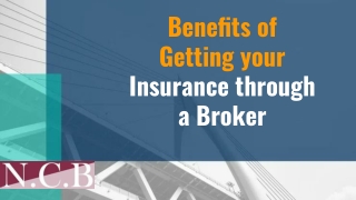 Benefits of Getting your Insurance through a Broker