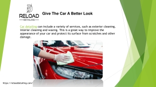 One stop to give your car look better - Reload Detailing