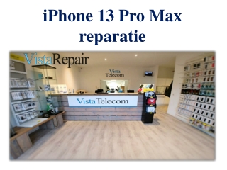 iPhone 13 Pro Max reparatie