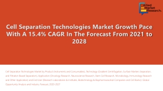 Cell Separation Technologies Market Ongoing Trends and Recent Developments