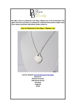 Loan On Diamond In San Diego  Pbpawn.com