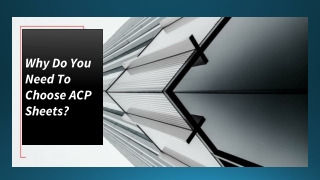 Why Do You Need To Choose ACP Sheets
