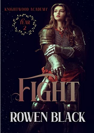 [EbooK Epub] Fight (Knightwood Academy, #2) Full