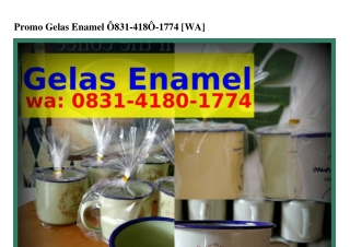 Promo Gelas Enamel Ö83l·Ꮞl8Ö·lᜪᜪᏎ[WhatsApp]