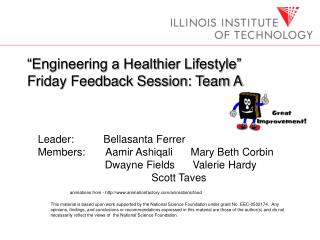 “Engineering a Healthier Lifestyle” Friday Feedback Session: Team A