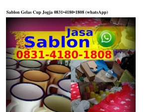 Sablon Gelas Cup Jogja O8ЗI–4I8O–I8O8[WA]
