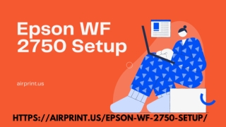 Simple Settings And Easy Hacks To Solve Epson WF 2750 Setup