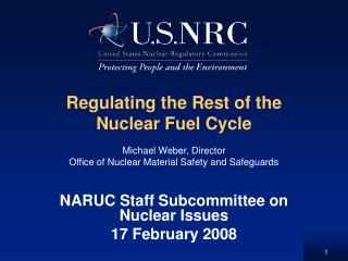 Regulating the Rest of the Nuclear Fuel Cycle