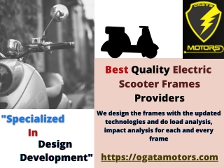 Best Quality Electric Scooter Frames - Ogata Motors