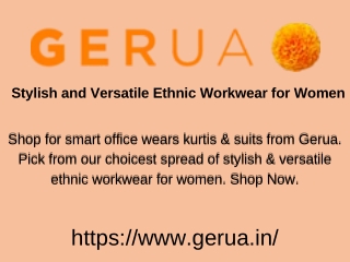 Gerua | Stylish and Versatile Ethnic Workwear for Women