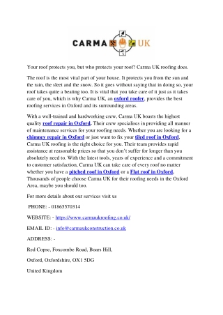 Your roof protects you, but who protects your roof? Carma UK roofing does.