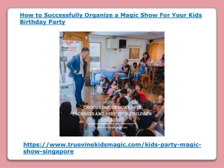 How to Successfully Organize a Magic Show For Your Kids Birthday Party