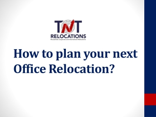 How to plan your next Office Relocation