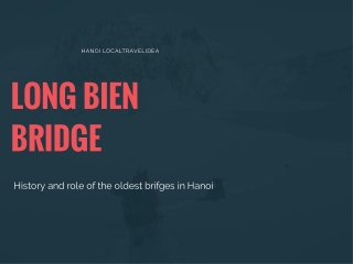 LONG BIEN BRIDGE IN HANOI