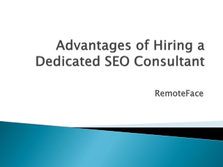 Advantages of Hiring a Dedicated SEO Consultant