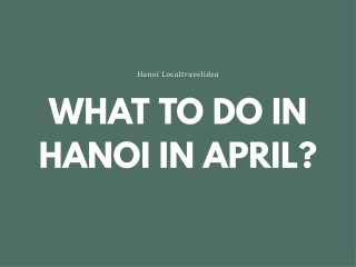 WHAT TO DO IN HANOI IN APRIL?